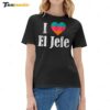 I Heart El Jefe Hot Ladies Boyfriend Shirt
