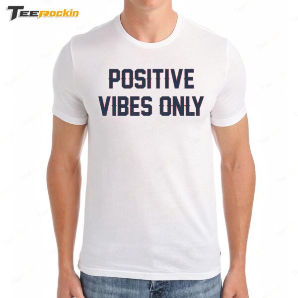 Positive Vibes Only Premium SS T Shirt