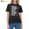 Pro Black Pro Brown Pro Weed Pro Gay Pro Choice Pro Trans Pro Hoe Ladies Boyfriend Shirt