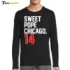 Sweet Pope Chicago 14 Long Sleeve Shirt