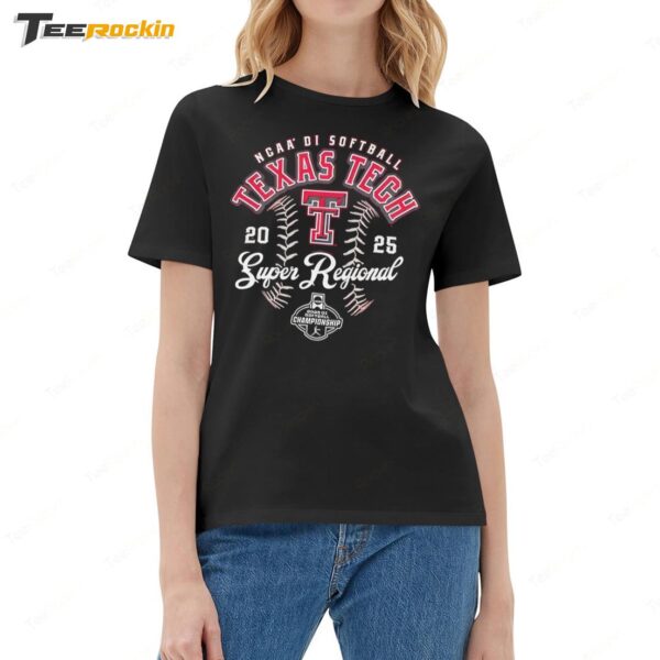 Texas Tech NCAA DI Softball Super Regional Championship 2025 Ladies Boyfriend Shirt