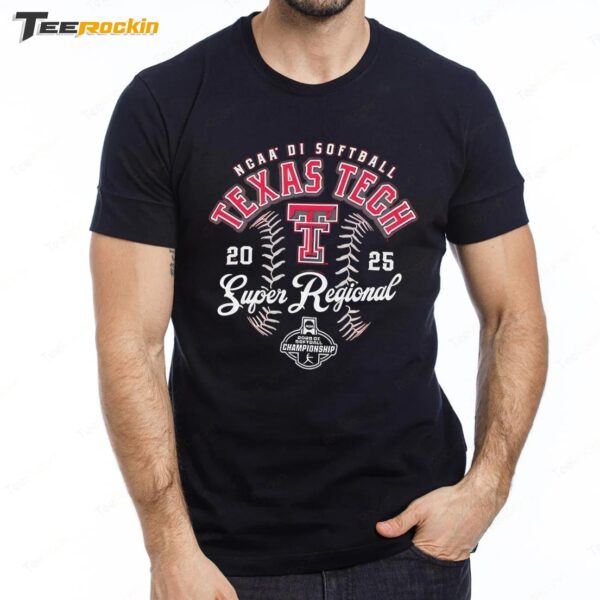 Texas Tech NCAA DI Softball Super Regional Championship 2025 Premium SS T Shirt