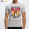 The Biggest Slut At Bucee's The Gas Station New Premium SS T Shirt