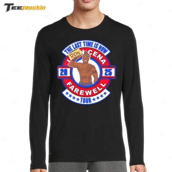 The Last Time Is Now Ron Cena Farewell Tour 2025 New Long Sleeve Shirt