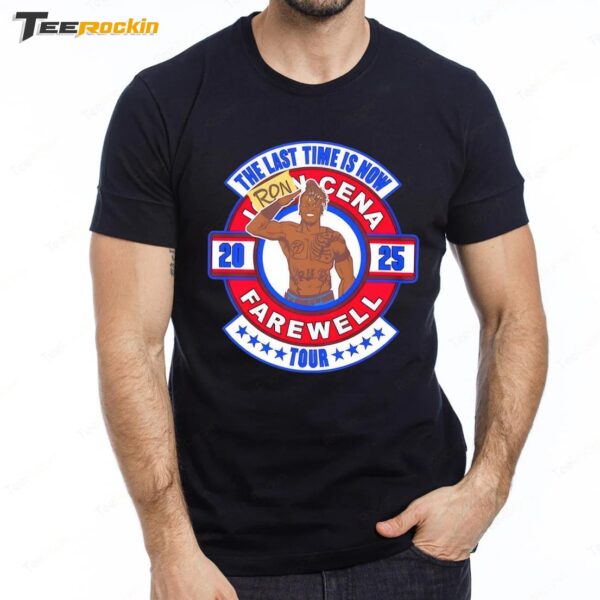 The Last Time Is Now Ron Cena Farewell Tour 2025 New Premium SS T Shirt