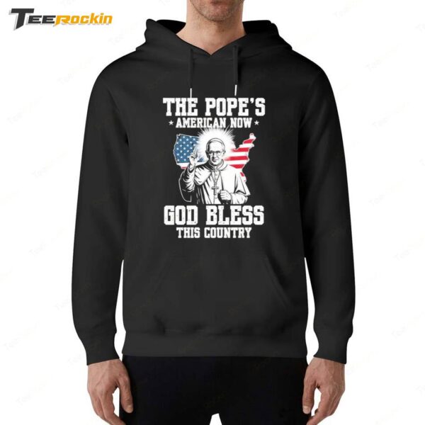 The Pope's American Now God Bless This Country Hoodie