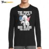 The Pope's American Now God Bless This Country Long Sleeve Shirt