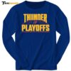Thunder vs Nuggets Oklahoma City Playoffs Basketball Long Sleeve Shirt