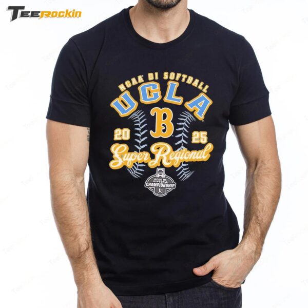 UCLA Bruins NCAA DI Softball Super Regional Championship 2025 Premium SS T Shirt