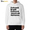 Zohran & Brad & Zellnor & Jessica & Adrienne Hoodie