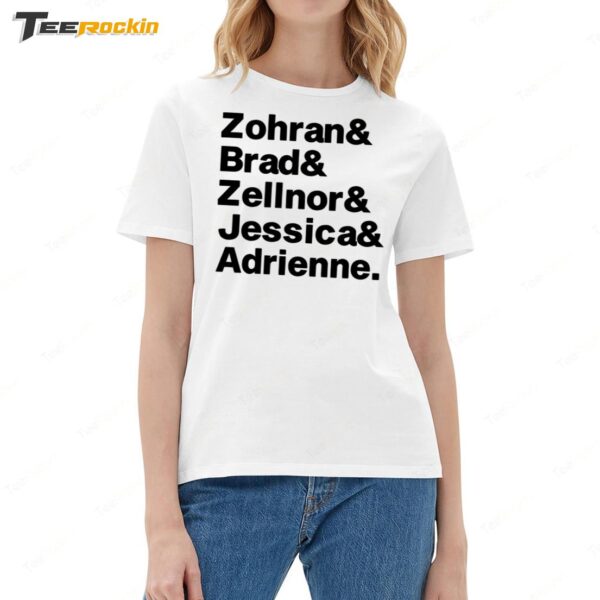 Zohran & Brad & Zellnor & Jessica & Adrienne Ladies Boyfriend Shirt