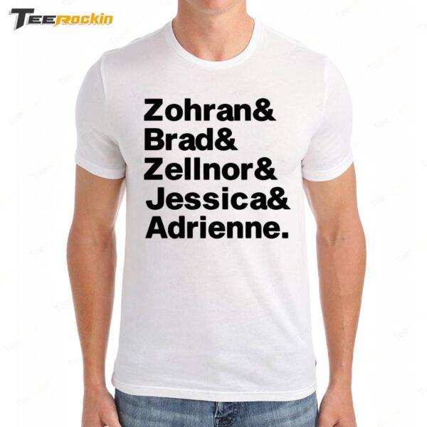 Zohran & Brad & Zellnor & Jessica & Adrienne Premium SS T Shirt